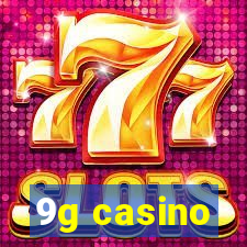 9g casino